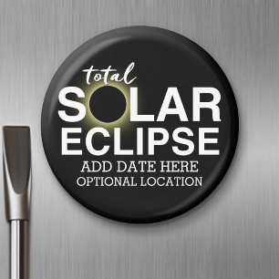 Total Solar Eclipse 2017 - Custom Date & Location Magnet