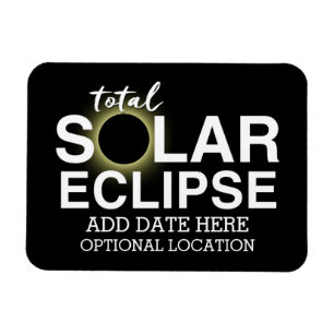 Total Solar Eclipse 2017 - Custom Date & Location Magnet