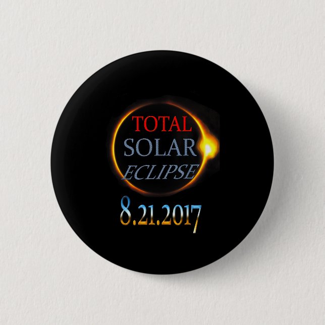 Total Solar Eclipse 2017 Design 6 Cm Round Badge (Front)