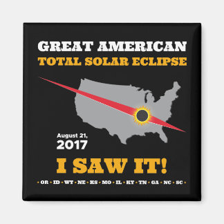 Total Solar Eclipse - 2017 - I saw it! Magnet