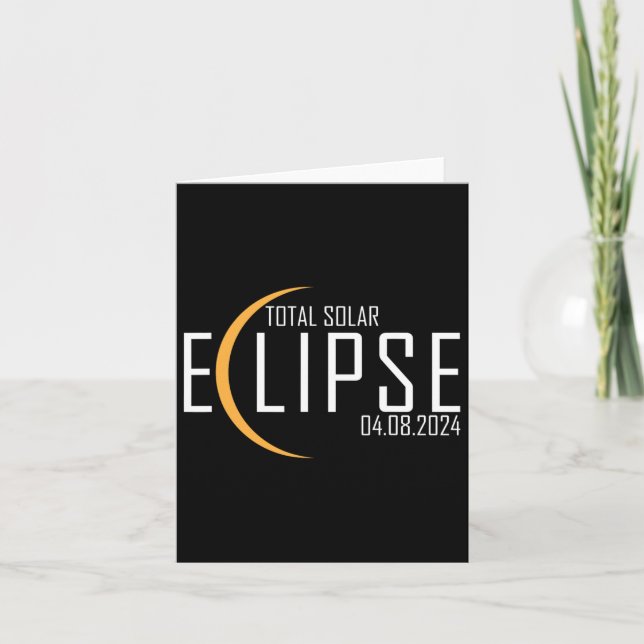 Total Solar Eclipse 2024 4  Card (Front)