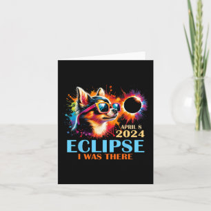 Total Solar Eclipse 2024 Chihuahua Dog I Was There Card
