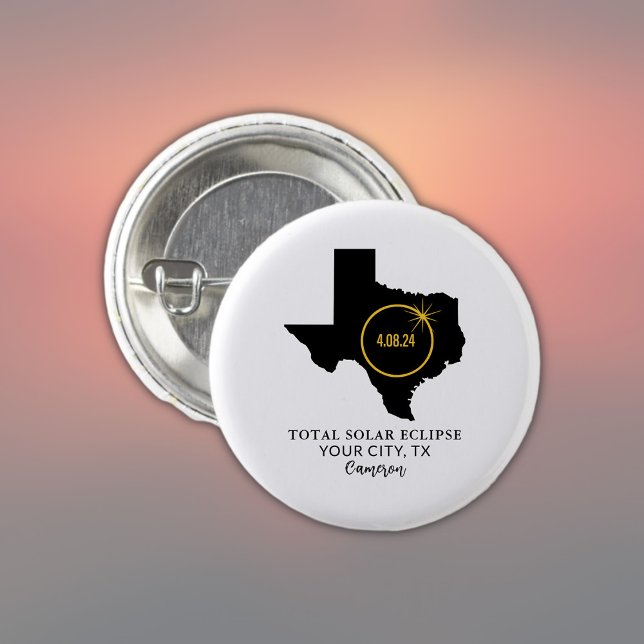 Total Solar Eclipse 2024 Custom Name, City Texas 3 Cm Round Badge (Add City & Name to personalize, or add other text as required)