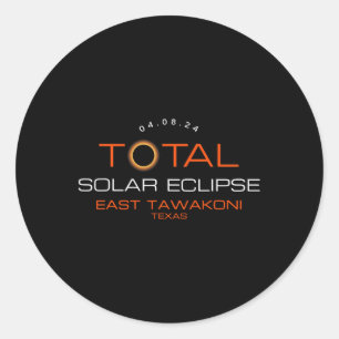 Total Solar Eclipse 2024 East Tawakoni Texas Total Classic Round Sticker