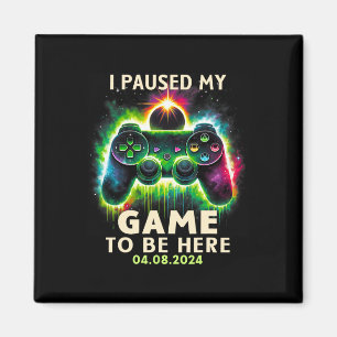 Total Solar Eclipse 2024 Gamer I Paused My Game To Magnet