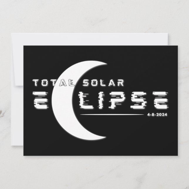 TOTAL SOLAR ECLIPSE 2024  INVITATION (Front)