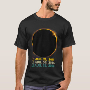 Total Solar Eclipse 2024 Totality Checklist 2017 2 T-Shirt