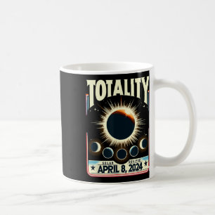 Total Solar Eclipse 2024 Totality Funny Total Ecli Coffee Mug