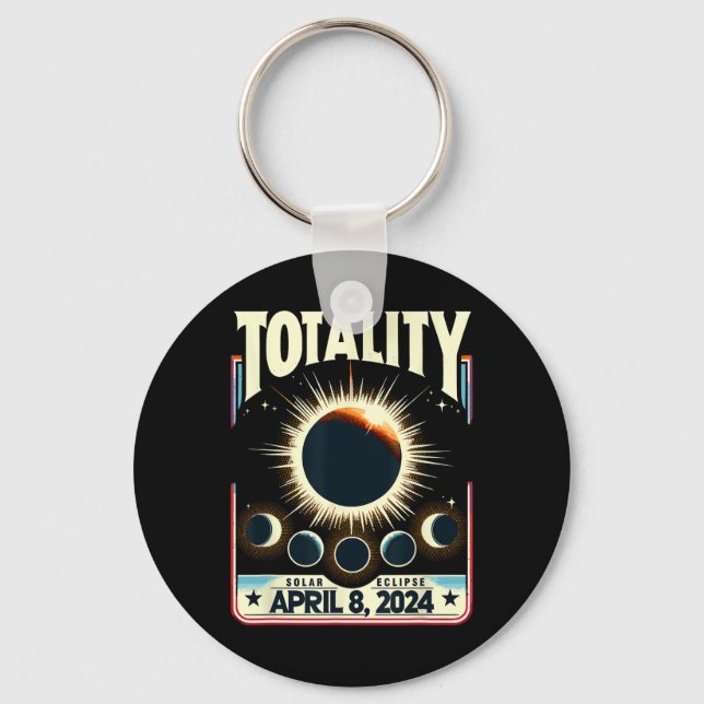 Total Solar Eclipse 2024 Totality Funny Total Ecli Key Ring (Front)