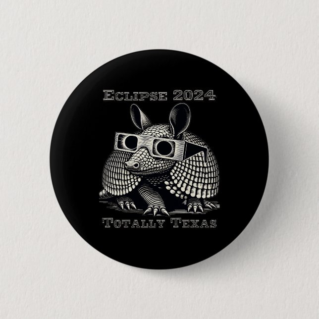 Total Solar Eclipse 2024 Totally Texas  6 Cm Round Badge (Front)