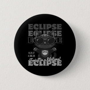 Total Solar Eclipse 2024 Twice In A Lifetime Total 6 Cm Round Badge