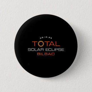 Total Solar Eclipse 2026 Bilbao Spain Totality 6 Cm Round Badge