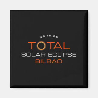 Total Solar Eclipse 2026 Bilbao Spain Totality Magnet