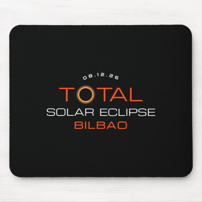Total Solar Eclipse 2026 Bilbao Spain Totality Mouse Pad (Front)