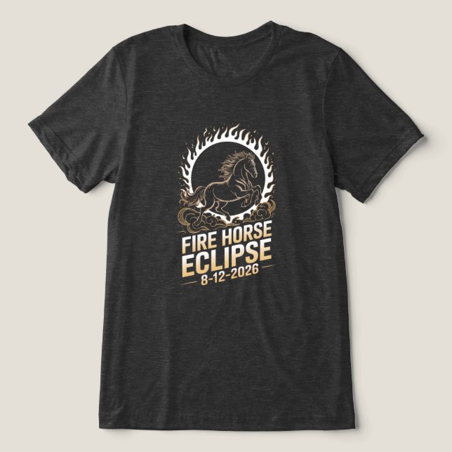 Total Solar Eclipse 2026 Fire Horse Birthday Tee (Design Front)