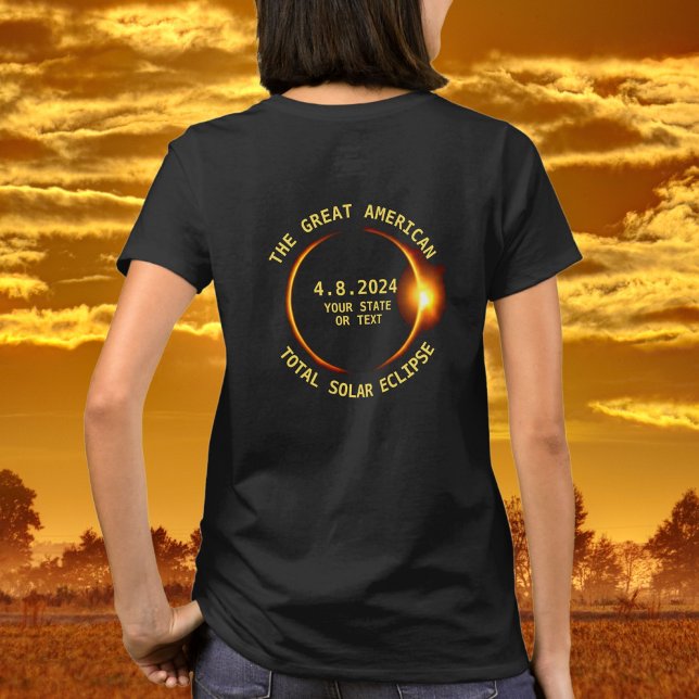 Total Solar Eclipse 4.8.2024 USA Add Your State T-Shirt (Creator Uploaded)