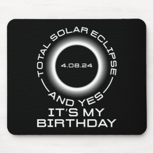 Total Solar Eclipse And Yes It#39;s My Birthday Ap Mouse Pad