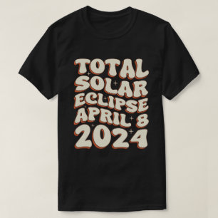 Total Solar Eclipse April 8 2024 Retro Groovy  T-Shirt