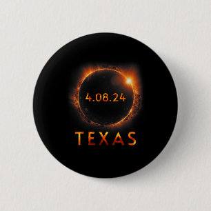 Total Solar Eclipse April 8 2024 Texas Solar Eclip 6 Cm Round Badge
