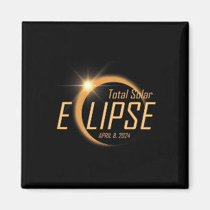 Total Solar Eclipse April 8 2024 Totality Astronom Magnet