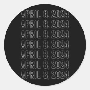 Total Solar Eclipse April 8 2024 Totality  Classic Round Sticker