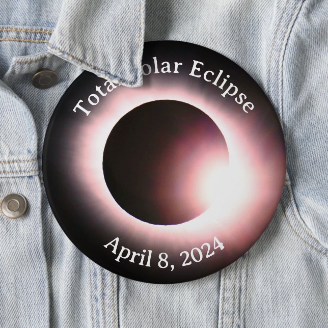 Total solar eclipse April 8th  2024 moon sun 6 Cm Round Badge (In Situ)