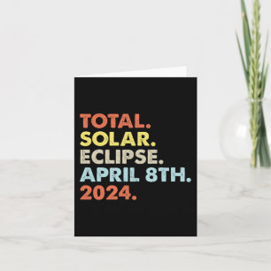 Total Solar Eclipse April 8th 2024 Totality Astron Card