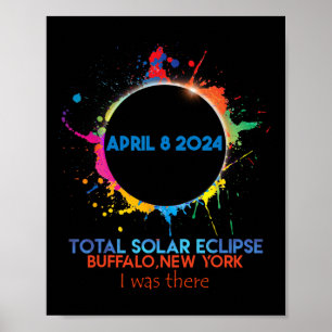 Total Solar Eclipse Buffalo New York 2024 I Was Th Poster