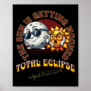 Total Solar Eclipse Chase 2024 Sun Is Getting Moon Poster