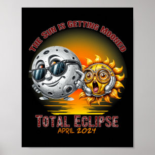 Total Solar Eclipse Chase April 2024 Sun Is Gettin Poster