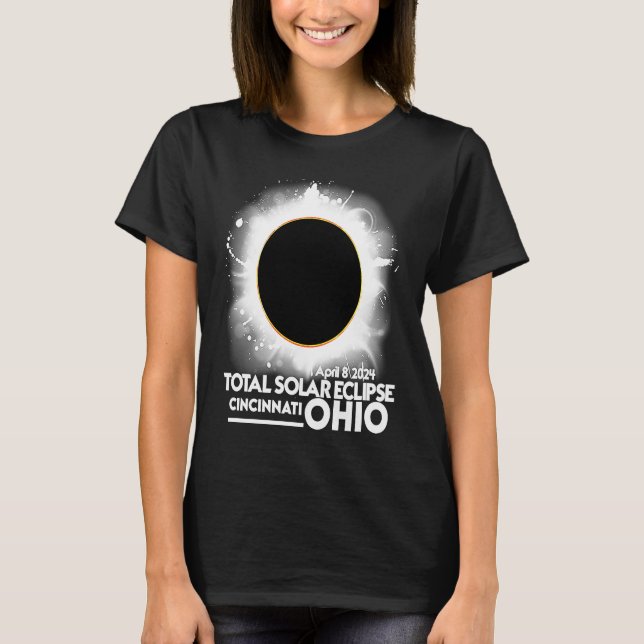Total Solar Eclipse Cincinnati Ohio April 8 2024 T T-Shirt (Front)