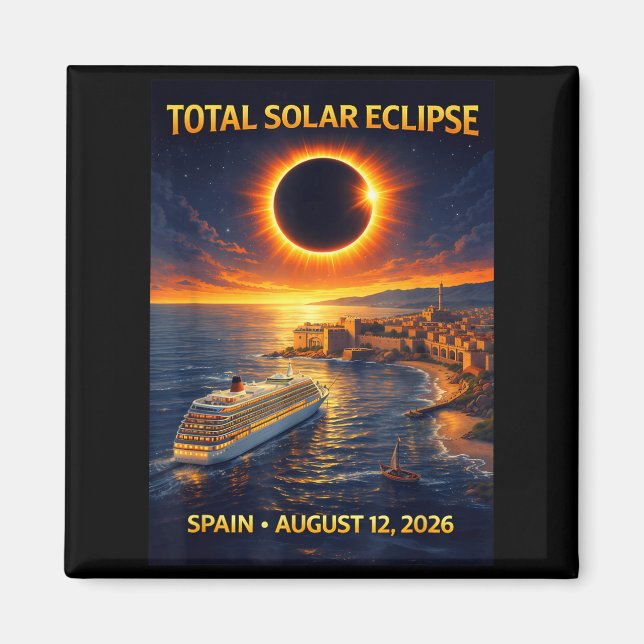 Total Solar Eclipse Cruise 2026 Spain August 12 Magnet (Front)