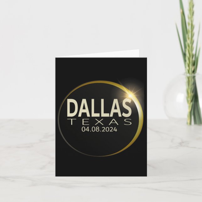 Total Solar Eclipse Dallas Texas April 8 2024 Ecli Card (Front)