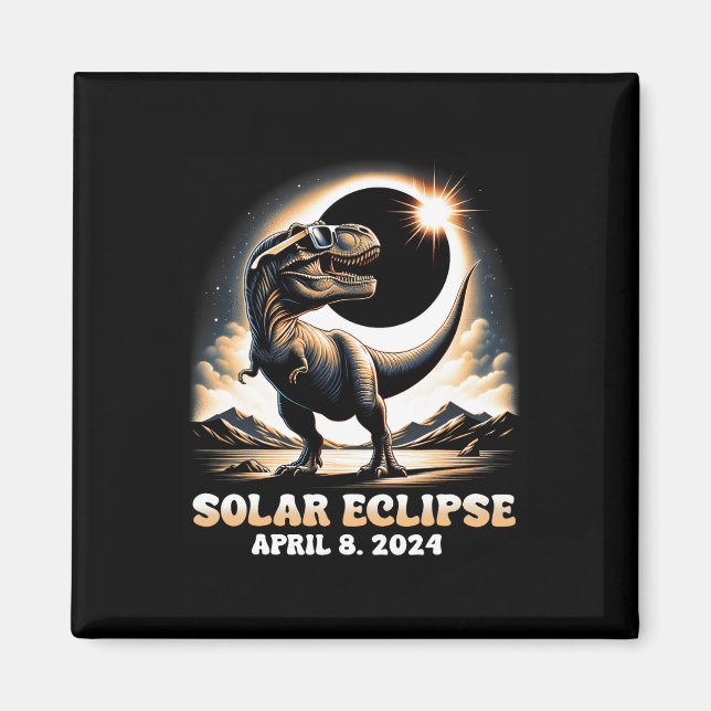 Total Solar Eclipse Dinosaur Dino T-rex April 8 20 Magnet (Front)