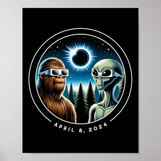 Total Solar Eclipse Funny Bigfoot Alien April Date Poster (Front)