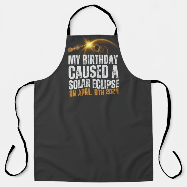 total solar eclipse funny birthday 4-8-2024 custom apron (Front)