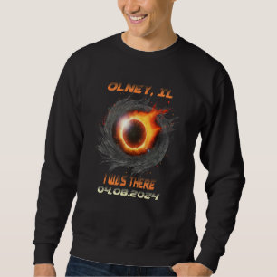 Total Solar Eclipse I Was There Olney Illinois IL Sweatshirt
