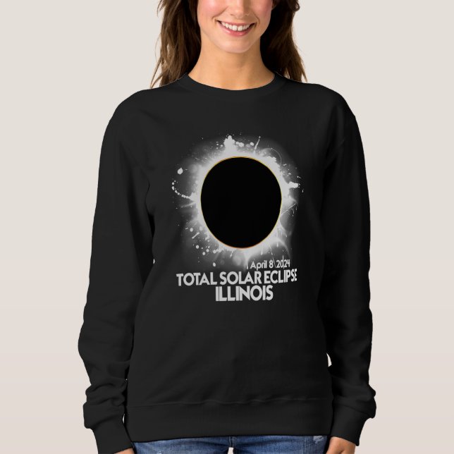 Total Solar Eclipse ILLINOIS 2024 American Totalit Sweatshirt (Front)