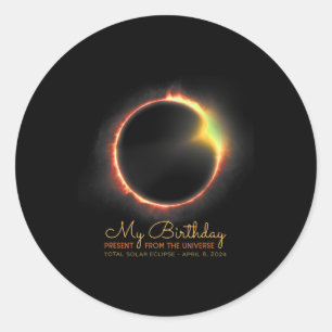 Total Solar Eclipse It's My Birthday April 8 2024 Classic Round Sticker