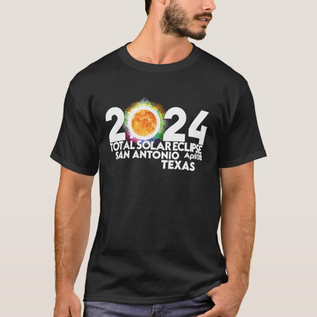 Total Solar Eclipse San Antonio Texas April 8 2024 T-Shirt (Front)