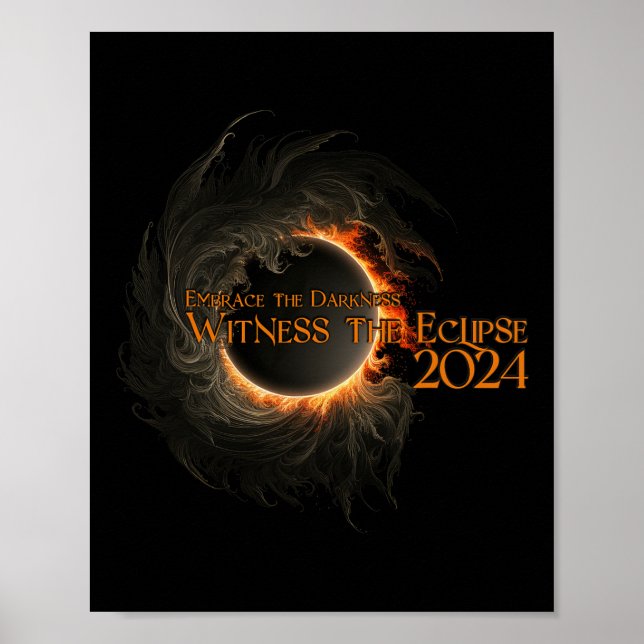 Total Solar Eclipse Shirt April 8 Embrace The Dark Poster (Front)