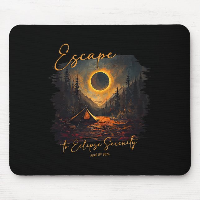 Total Solar Eclipse Shirt Escape To Eclipse Sereni Mouse Pad (Front)