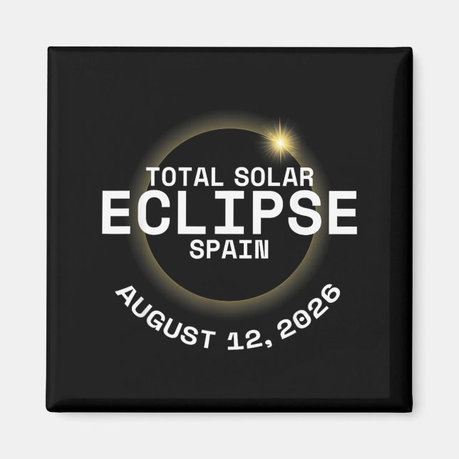 Total Solar Eclipse Spain 12th August 2026 Magnet (Front)