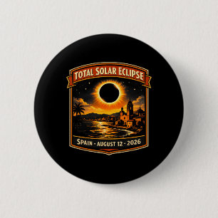 Total Solar Eclipse Spain August 12 2026 Coastal 6 Cm Round Badge