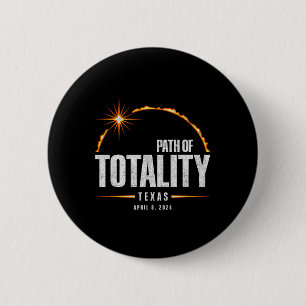 Total Solar Eclipse Texas - Total Eclipse 2024 6 Cm Round Badge