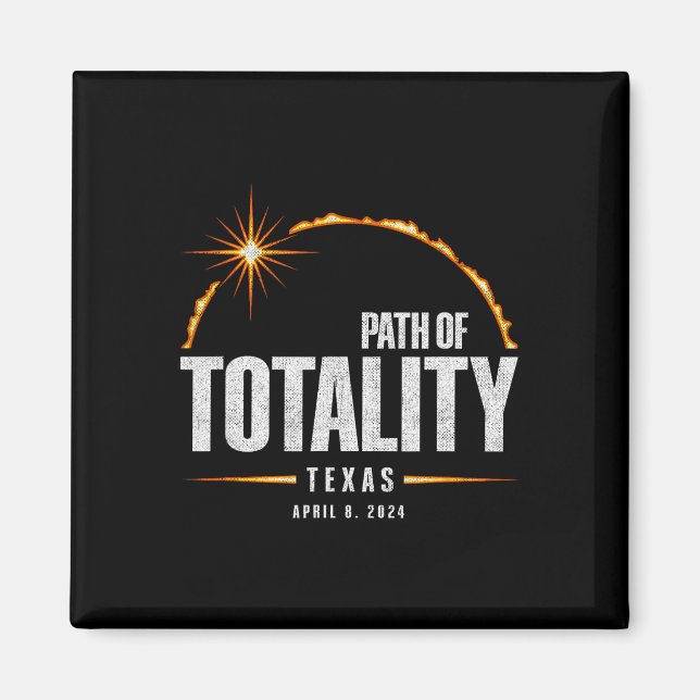 Total Solar Eclipse Texas - Total Eclipse 2024  Magnet (Front)