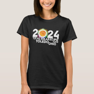 Total Solar Eclipse Toledo OHIO April 8 2024 Total T-Shirt