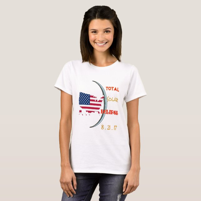 Total Solar Eclipse U.S.A. Aug 21st.  Be There! T-Shirt (Front Full)