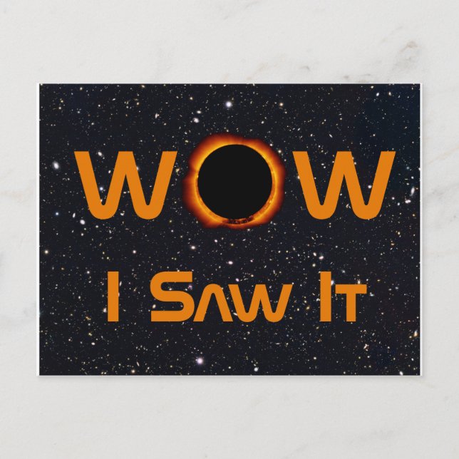 Total Solar Eclipse WOW I Saw It Postcard (Front)