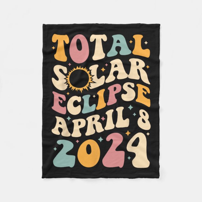 Totality 04 08 24 Total Solar Eclipse 2024 Groovy  Fleece Blanket (Front)